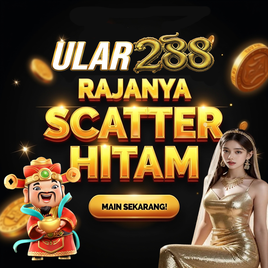 Ular288 Slot Gacor Hari Ini – Rajanya Scatter Hitam Paling Gacor!